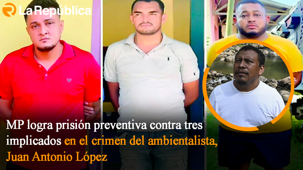 MP logra prisión preventiva contra tres implicados en el crimen del ambientalista, Juan Antonio López - Cover Image