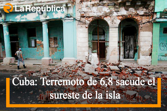 Cuba: Terremoto de 6,8 sacude el sureste de la isla - Cover Image