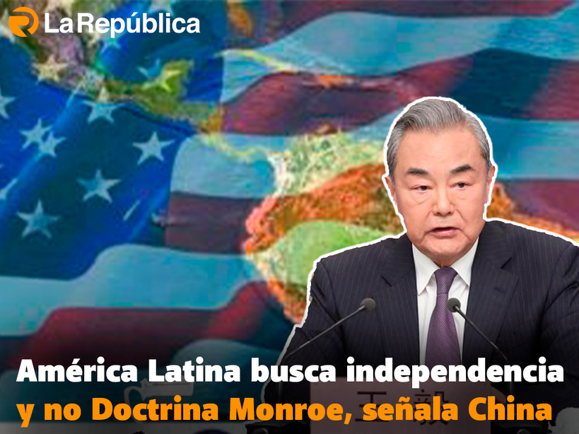 América Latina busca independencia y no Doctrina Monroe, señala China - Cover Image