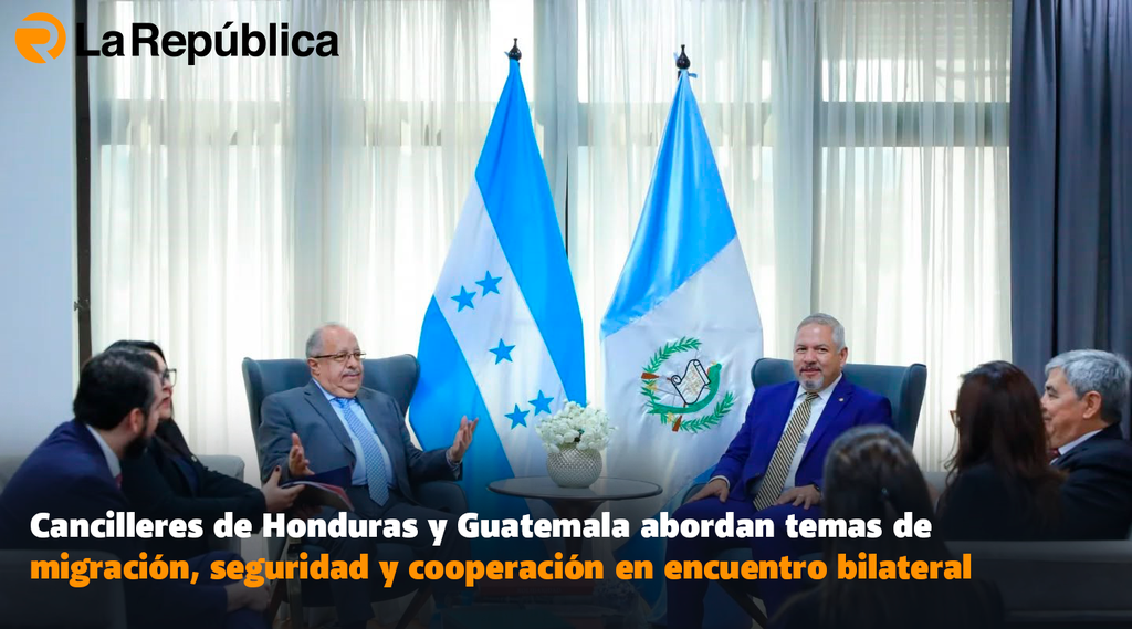 Cancilleres de Honduras y Guatemala abordan temas de migración, seguridad y cooperación en encuentro bilateral - Cover Image