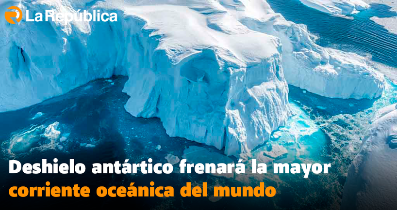 Deshielo antártico frenará la mayor corriente oceánica del mundo - Cover Image