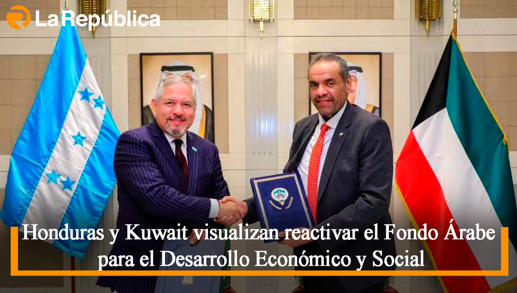 Honduras y Kuwait visualizan reactivar el Fondo Árabe para el Desarrollo Económico y Social - Cover Image