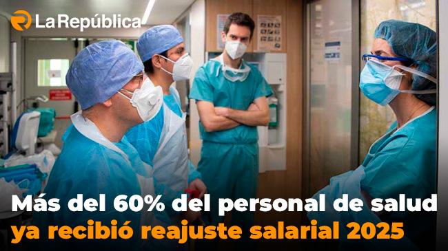 Más del 60% del personal de salud ya recibió reajuste salarial 2025 - Cover Image